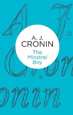 The Minstrel Boy - Cronin, A. J.