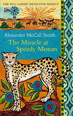 The Miracle At Speedy Motors - McCall Smith, Alexander