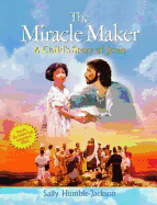 The Miracle Maker: A Child's Story of Jesus