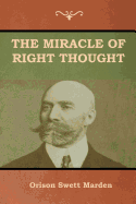 The Miracle of Right Thought