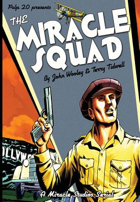 The Miracle Squad - Tidwell, Terry, and Cunningham, Bill, and Wooley, John