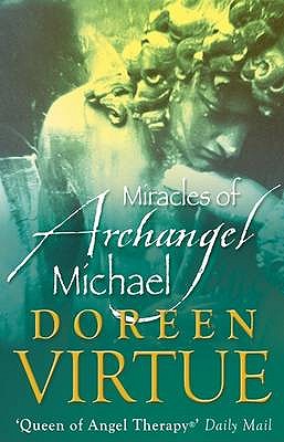 The Miracles of Archangel Michael - Virtue, Doreen