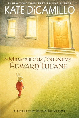 The Miraculous Journey of Edward Tulane: (A Heartwarming Tale of a China Rabbit's Quest for Love and Belonging - Middle-Grade Chapter Book for Kids Ages 7-10 in Grades 2-5) - DiCamillo, Kate