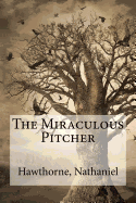 The Miraculous Pitcher