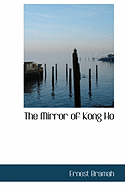 The Mirror of Kong Ho