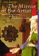 The Mirror of the Artist: Art of Northern Renaissance, Perspectives Series