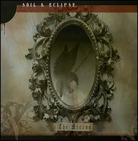 The Mirror - Soil & Eclipse