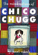 The Misadventures of Chico Chugg