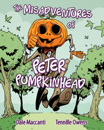 The Misadventures of Peter Pumpkinhead