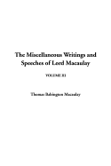 The Miscellaneous Writings and Speeches of Lord Macaulay: V3