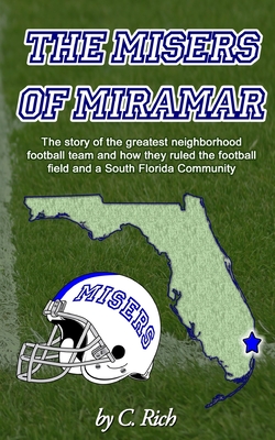 The Misers of Miramar - Rich, C