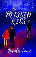 The Missed Kiss