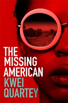 The Missing American - Quartey, Kwei