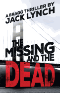 The Missing and the Dead: A Bragg Thriller