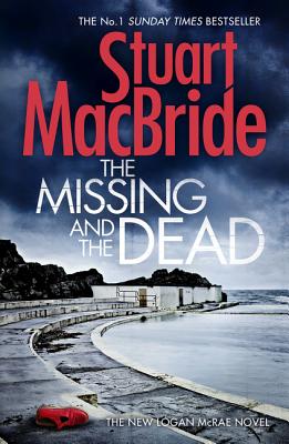 The Missing and the Dead - MacBride, Stuart