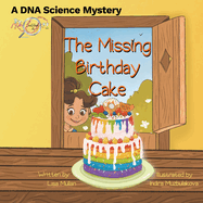 The Missing Birthday Cake: A DNA Science Mystery