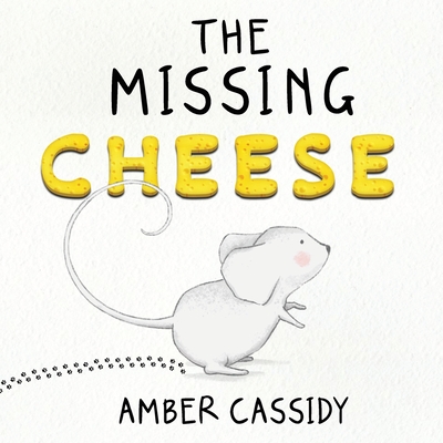 The Missing Cheese - Cassidy, Amber, and Wynter, Isla (Designer)