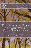 The Missing Part of Your Will: Your Testament