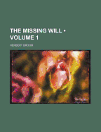 The Missing Will (Volume 1)
