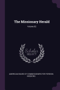 The Missionary Herald; Volume 82