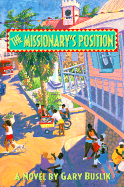 The Missionary's Position - Buslik, Gary