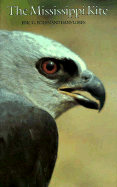 The Mississippi Kite: Portrait of a Southern Hawk