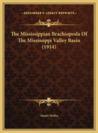 The Mississippian Brachiopoda of the Mississippi Valley Basin (1914)