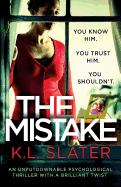 The Mistake: An Unputdownable Psychological Thriller with a Brilliant Twist
