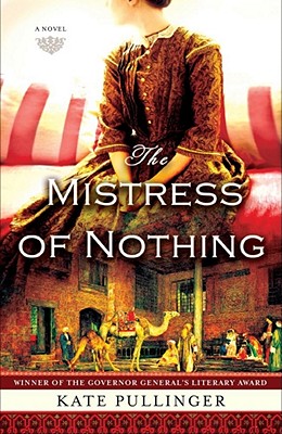 The Mistress of Nothing - Pullinger, Kate