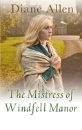 The Mistress of Windfell Manor