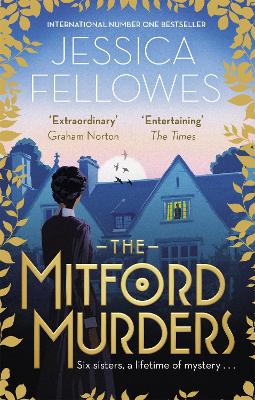 The Mitford Murders: Nancy Mitford and the murder of Florence Nightingale Shore - Fellowes, Jessica