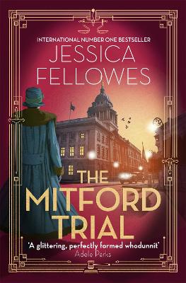 The Mitford Trial: Unity Mitford and the killing on the cruise ship - Fellowes, Jessica