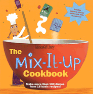 The Mix-It-Up Cookbook