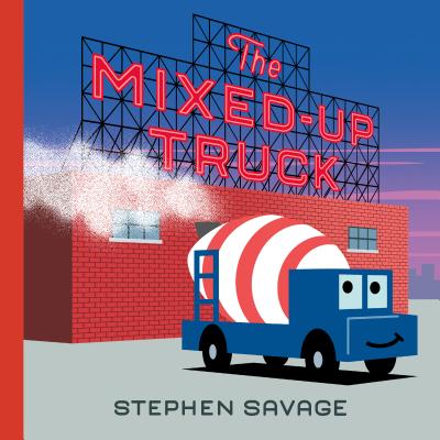 The Mixed-Up Truck - Savage, Stephen