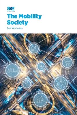 The Mobility Society - Warburton, Paul