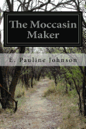 The Moccasin Maker