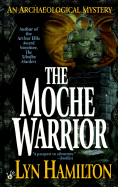 The Moche Warrior: An Archaeological Mystery - Hamilton, Lyn