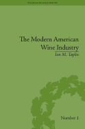 The Modern American Wine Industry: Market Formation and Growth in North Carolina