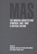 The Modern Architecture Symposia, 1962-1966: A Critical Edition