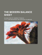 The Modern Balance Sheet; An Analysis of Company Finance