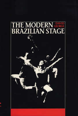 The Modern Brazilian Stage - George, David