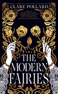 The Modern Fairies: the dazzling new novel from the author of Delphi