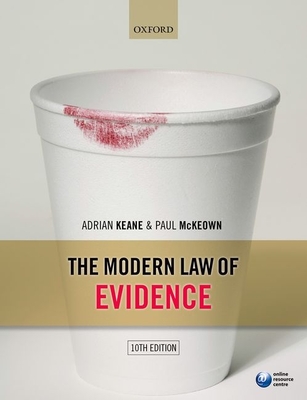 The Modern Law of Evidence - Keane, Adrian, and Mckeown, Paul