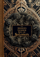 The Modern Lesser Key of Solomon