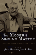 The Modern Singing Master: Essays in Honor of Cornelius L. Reid