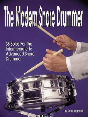 The Modern Snare Drummer - Spagnardi, Ron