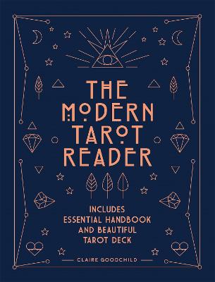 The Modern Tarot Reader: Harness tarot energy for personal development and healing - Goodchild, Claire