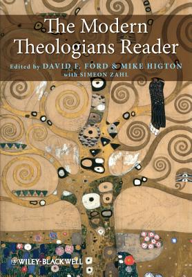 The Modern Theologians Reader - Ford, David F (Editor), and Higton, Mike (Editor), and Zahl, Simeon