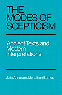 The Modes of Scepticism: Ancient Texts and Modern Interpretations