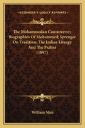 The Mohammedan Controversy; Biographies of Mohammed; Sprenger on Tradition; The Indian Liturgy; And the Psalter